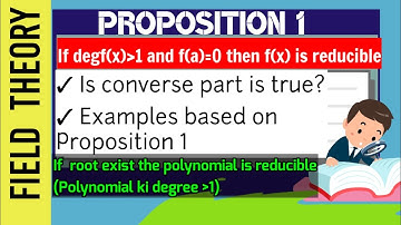 If f(x) has roots in F then polynomial is reducible over R proof