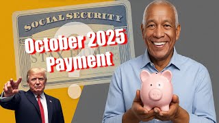 Social Security Series : Payments, COLA, and October Updates