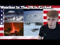 British Guy Reacting to The 10 Craziest Weather Events In US History!