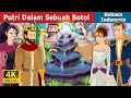 Putri Dalam Sebuah Botol | Princess in a Bottle Story | Dongeng Bahasa Indonesia