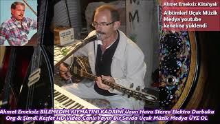 Ahmet Emeksiz Bi̇lemedi̇m Kiymatini Kadri̇ni̇ Uzun Hava Elektro Bağlamalı