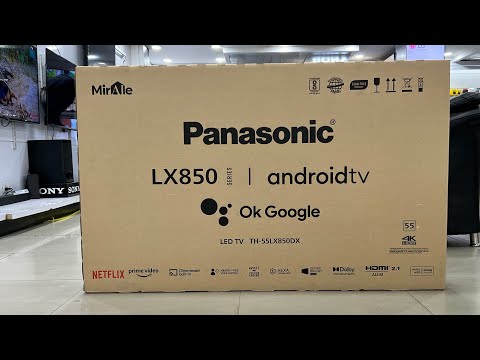 Panasonic 55LX850DX 2022 55 inch Android TV Unboxing