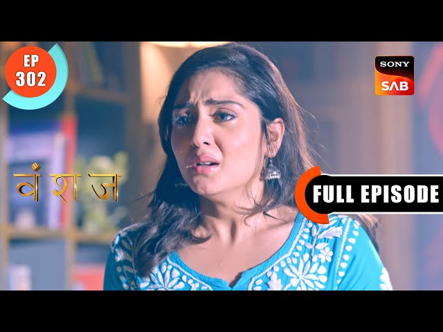 Maa Ka Dil Nahi Maan Raha | Vanshaj | Ep 302 | Full Episode | 28 May 2024 class=