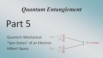 Quantum Entanglement - Part 5 (of 12)