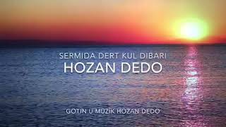 Hozan Dedo - Sermida Dert Kul Dibari 2020 (Üstüme Dert Keder Yagdi) Türkce Alt Yazi