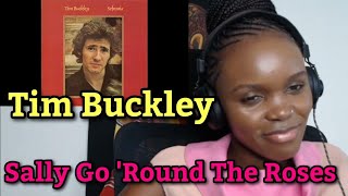 African Girl First Time Reaction to Tim Buckley - Sally Go 'Round The Roses