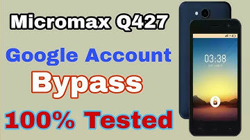 Micromax Q427 FRP Unlock(Google Account Remove) 100% Tested without Tool