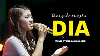 DIA - SAMMY SIMORANGKIR | Cover by Nabila Maharani