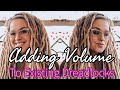 Adding Volume to Existing Dreadlocks