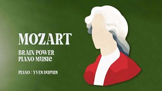 Yves Dupuis  Mozart Brain Power Piano Music  Official Video