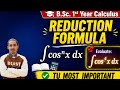 B.Sc. 1st Year Calculus | Reduction Formula of ∫cosⁿx dx | TU Most Important Question