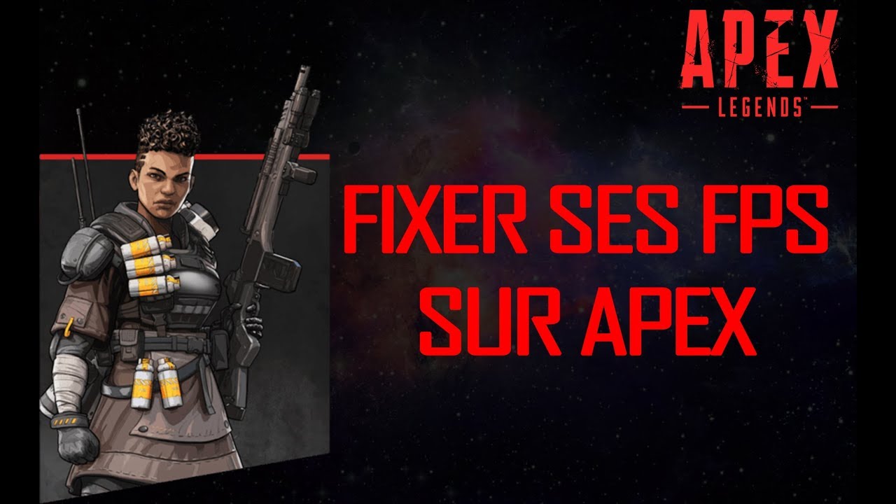 COMMENT FIXER SES FPS SUR APEX LEGENDS / HOW TO FIX FPS ON APEX LEGENDS