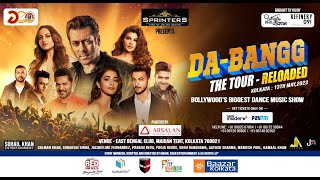 DA - BANGG I The Tour - Reloaded I Salman Khan l Puja l Ayush l Jacqueline l Sonakshi l Kolkata