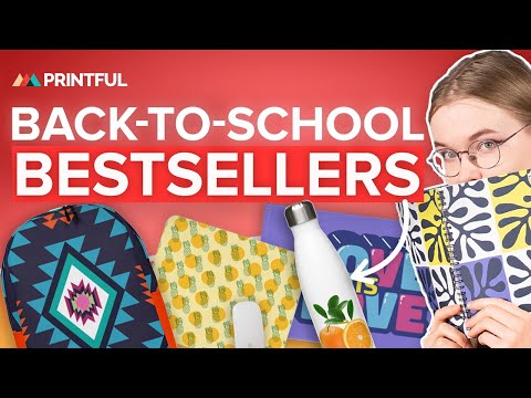 Best Back-to-School Products to Sell with Print-on-Demand | Printful Catalog Review