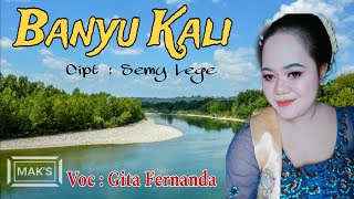 BANYU KALI - GITA FERNANDA VERSI GENDING GENDING CAMPURSARI