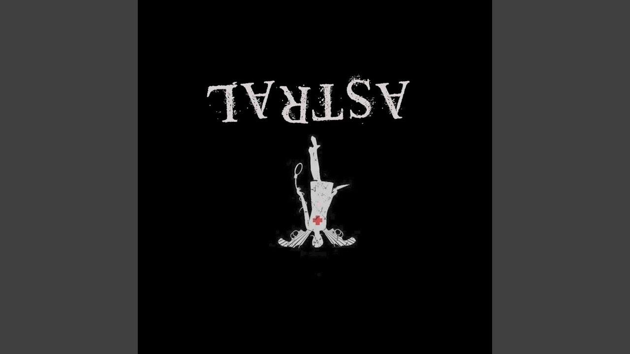 Watch Astral on YouTube Watch Astral on YouTube