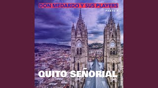 Video thumbnail of "Don Medardo y sus Players - Lindo Quito de mi Vida"