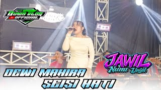 SEISI HATI VOC DEWI MAHIRA || MANGGUNG ONLINE NUNU UNYIL GROUP 