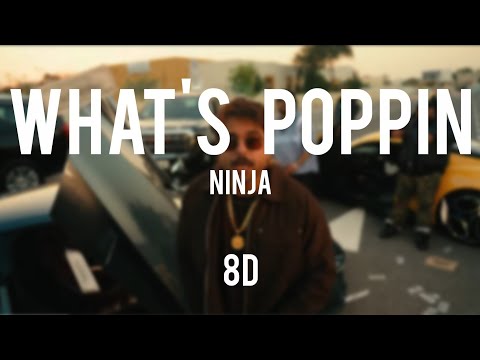 WHATS POPPIN - NINJA || DÈEP JANDU || 8D AUDIO|| Latest Track 2026