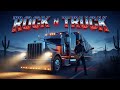Long Haul Rock N Roll Mix 🔥 Country Rock Music for Truckers at Night