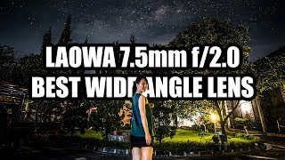 BEST Micro Four Thirds Ultra Wide Angle Lens - Laowa 7.5mm f/2 - Landscape, Portrait, Astro, Travel