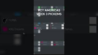 VCT Americas Week 3 Pickems #valorant #vct #vctamericas