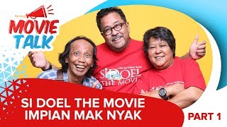 Download Lagu Si Doel The Movie Impian Maknyak #MovieTalk MP3