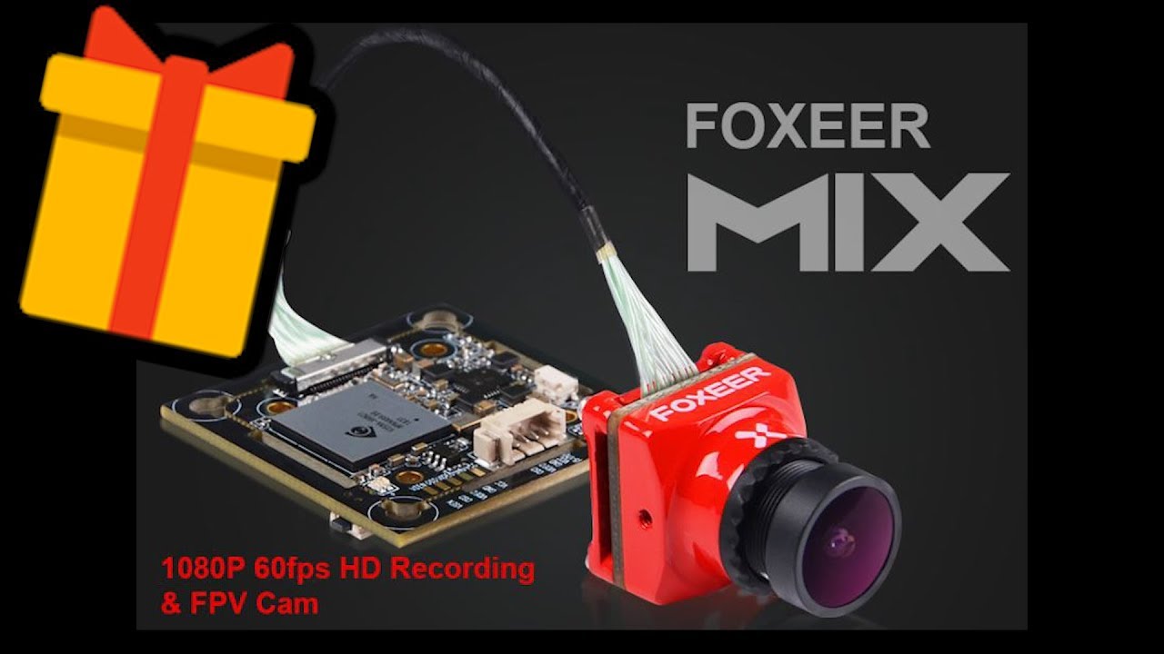 Foxeer Mix FPV Camera // 25K GIVEAWAY  - Foxeer Mix FPV Camera // 25K GIVEAWAY 