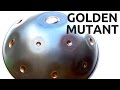 Kabeção - "Golden Mutant" - Jan Borren Handpan