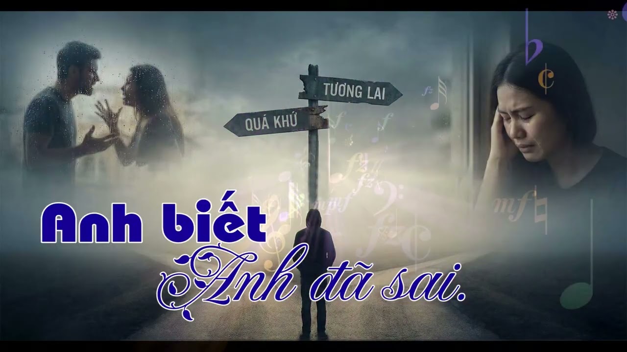 ANH BIẾT ANH ĐÃ SAI