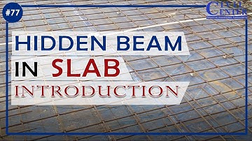Hidden Beams(Concealed Beams) in Slabs : Introduction