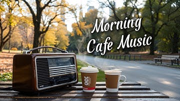Cafe Music Morning Vol.101 | รวมเพลงสากลเพราะๆ ฟังสบาย เริ่มต้นวันใหม่ - Chill Story Cafe