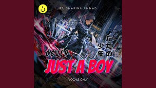 Just A Boy (Vocals Only) | Cover (feat. Sharina Ahmad) - Nasheedio for Females