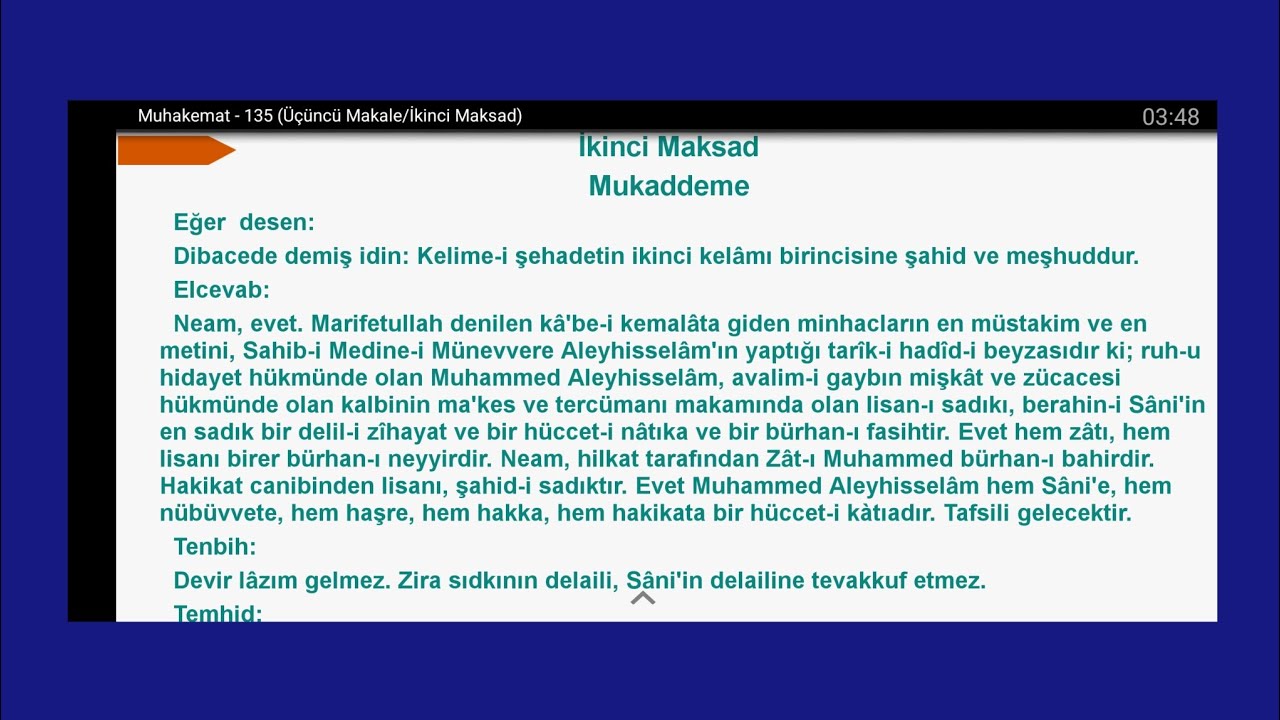 Eğer vicdanımı mütalaa etmekle hakikatleri rasad etmek istersen kalb dedikleri latîfe-i Rabbaniyenin