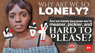 The loneliness epidemic : Why are we all so lonely?