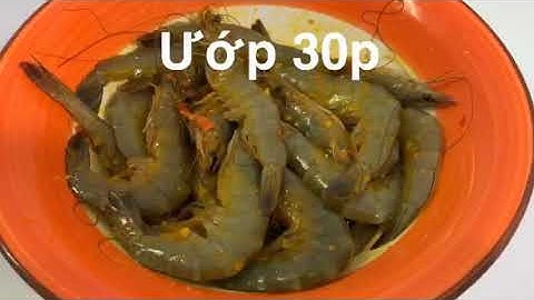 CÁCH LÀM TÔM NƯỚNG BẰNG NỒI CHIÊN KHÔNG DẦU