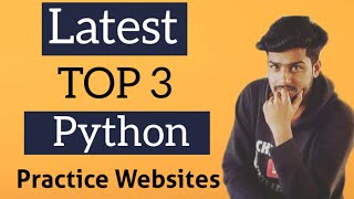 Top 3 Python Coding Practice Websites || How to practice python coding