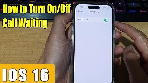 iOS 16: How to Turn On/Off Call Waiting on iPhone