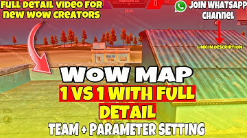HOW TO MAKE 1 VS 1 WOW MAP | 1 VS 1 WOW MAP FULL GUIDE | 1 VS 1 WOW MAP TEAM SETTING