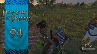 Let's Play Mount and Blade Warband Prophesy of Pendor Episode 94: Out Of Thin Air