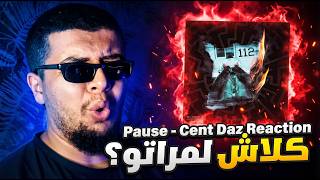 Pause - Cent Daz Reaction