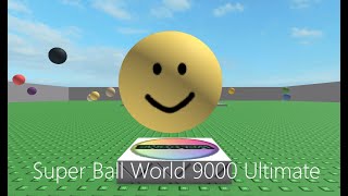 Super FunBall World 9000 Ultimate ROBLOX Playthrough screenshot 2