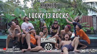 LUCKY 13 ROCKS ( official music video ) - HAVINHELL FEAT. REBELLION ROSE & TOPAN MURDOX