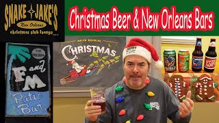 Christmas Beer Review with visits to Snake & Jakes Christmas Club Lounge and F&M's Patio Bar