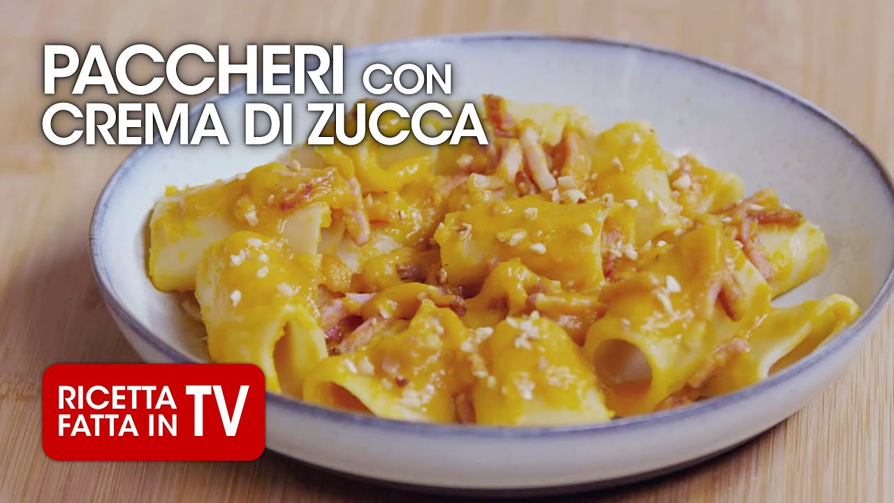 PACCHERI CON CREMA DI ZUCCA di Benedetta Rossi - Ricetta TV Fatto in Casa per Voi