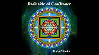 E-Mantra - Dark side of Goa Trance