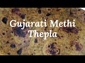 Gujarati methi thepla  methi na thepla banavani rit  simple living pure heart
