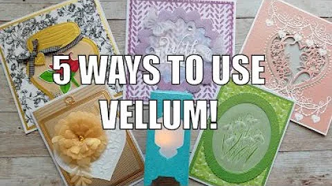 5 Cool Ways to Use Vellum!