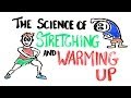 Does Stretching/Warming Up Actually Help?