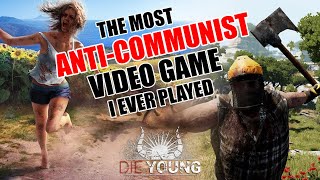 DIE YOUNG game review - The most anti-communist video game I ever played - by Rob Ager